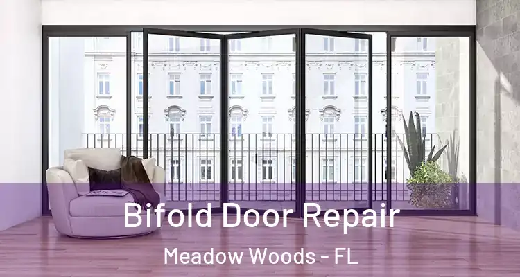  Bifold Door Repair Meadow Woods - FL